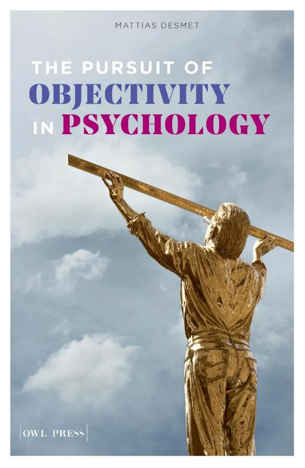 The pursuit of objectivity in psychology