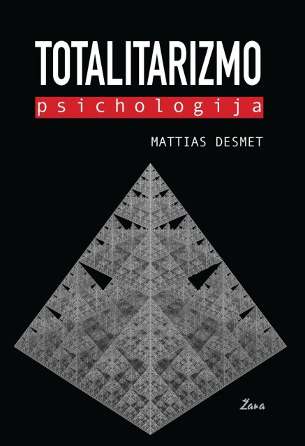 TOTALITARIZMO PSICHOLOGIJA - Lithuanian version